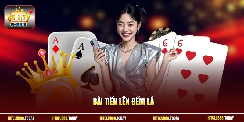 Bài tiến lên đếm lá