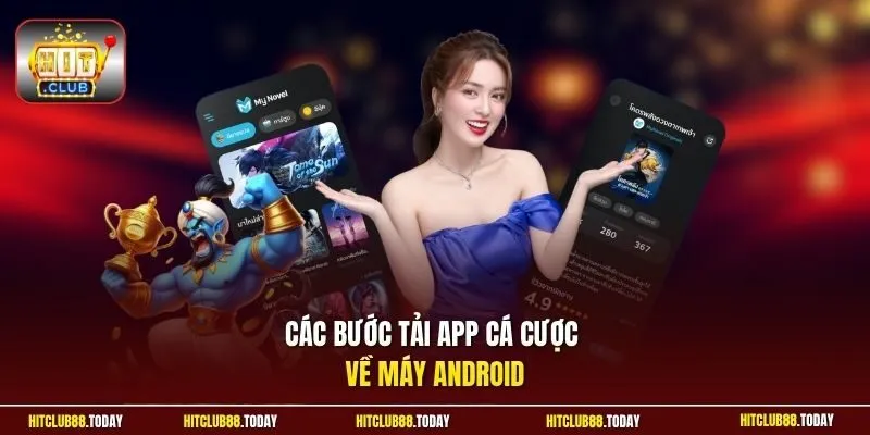 tải app Hitclub 12 Sunwin Các bước tải app cá cược về máy Android