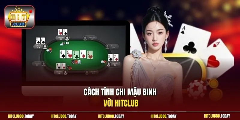 Cách Tính Chi Mậu Binh Chuẩn Xác - Xếp Nhanh 3 Chi Bất Bại 2 Sunwin Cách tính chi mậu binh với HitClub