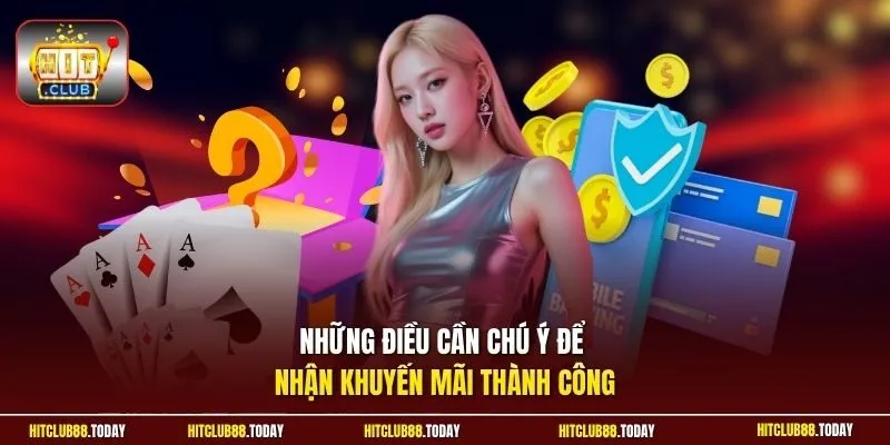 Những điều cần chú ý để nhận khuyến mãi thành công
