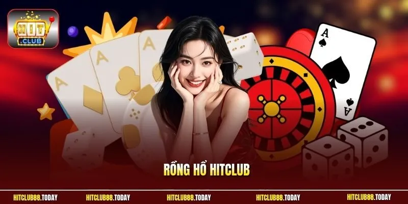 Rồng hổ HitClub