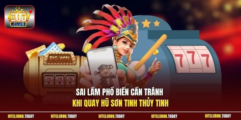 Nổ Hũ Sơn Tinh Thủy Tinh | Gạt Bay Thủy Quái Nhận Quà Khủng 4 Sunwin Sai lầm phổ biến cần tránh khi quay hũ Sơn Tinh Thủy Tinh