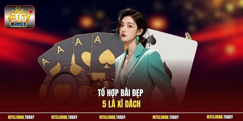 Xì Dách HitClub Đấu Trí Hấp Dẫn Cùng Với 5 Lá Bài Siêu Cuốn 3 Sunwin Tổ hợp bài đẹp 5 lá xì dách